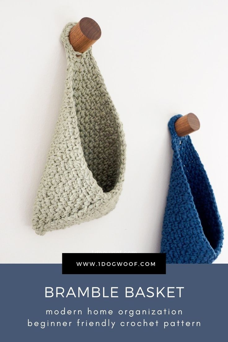 two crocheted baskets hanging on the wall with text overlay that reads, bramble basket modern home organization beginner friendly crochet pattern