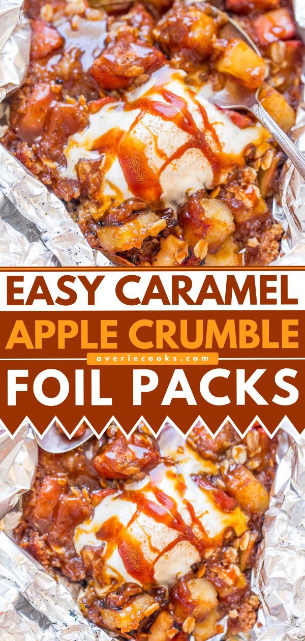 Caramel Apple Crumble Foil Packs, fall desserts, apple recipes Foil Packet Desserts, Campfire Apple Crisp, Caramel Apple Crumble, Campfire Desserts, Caramel Apples Easy, Foil Packs, Camping Desserts, Easy Grilling Recipes, Foil Packet Meals