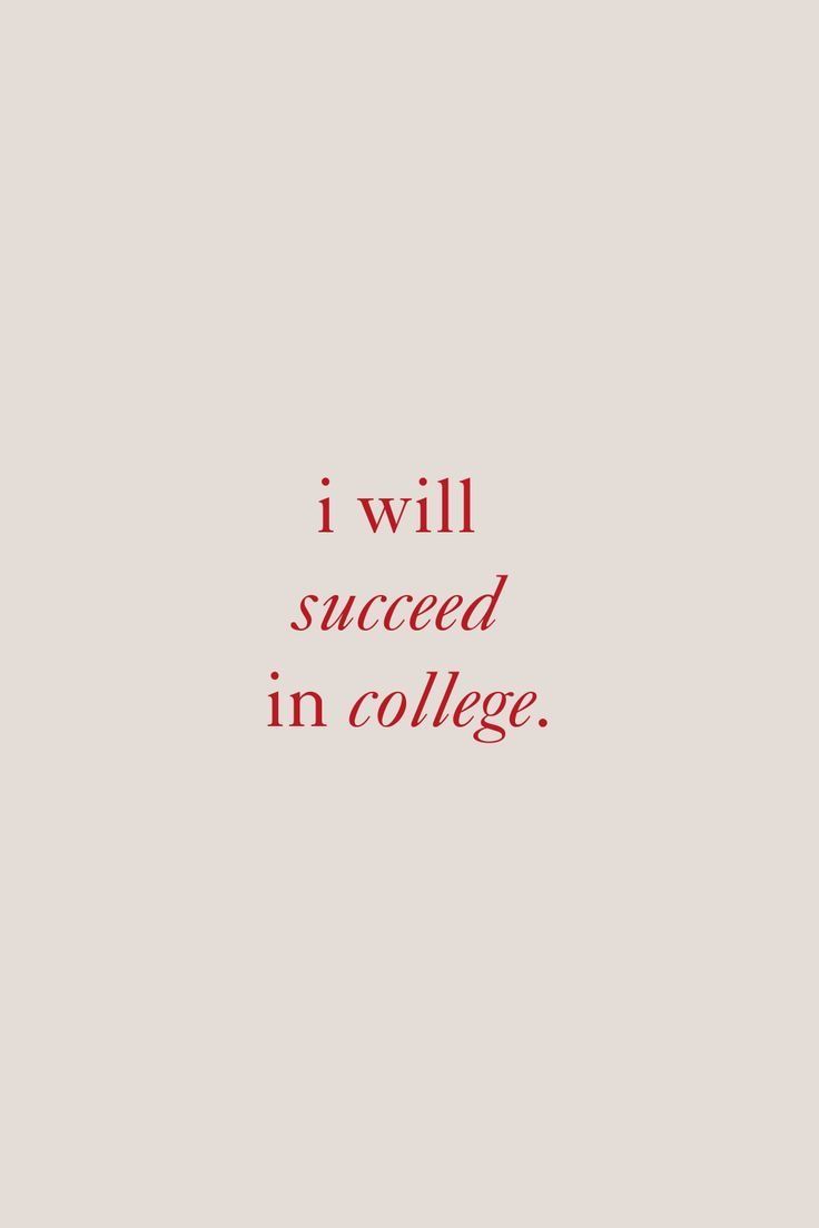 the words i will be successful in college are displayed on a white background with red lettering