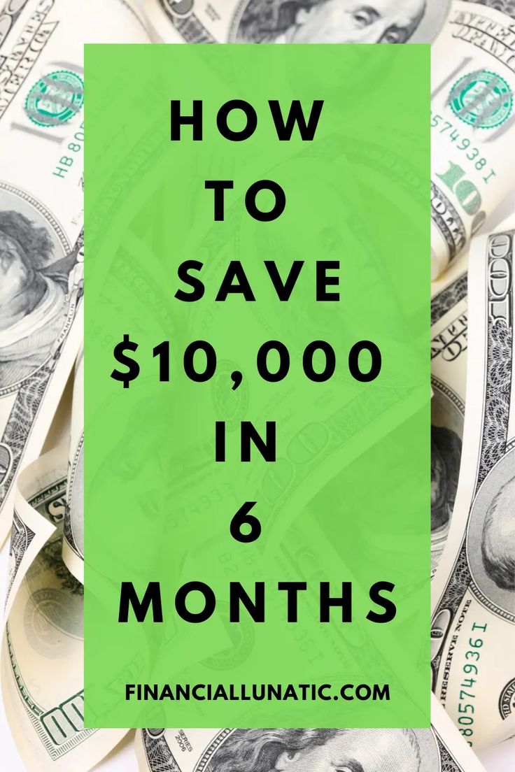 money with the words how to save $ 10, 000 in 6 months