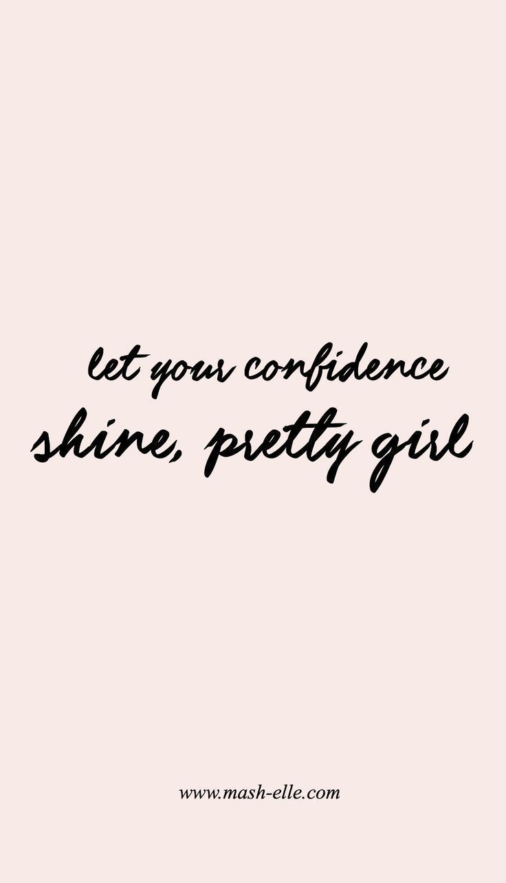 a quote that says let your confidence shine, pretty girl on the side of a pink background