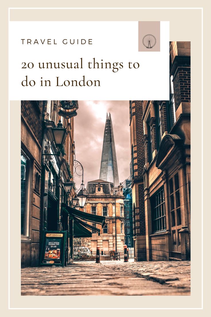 an image of the london street with text that reads travel guide 20 unusual things to do in london