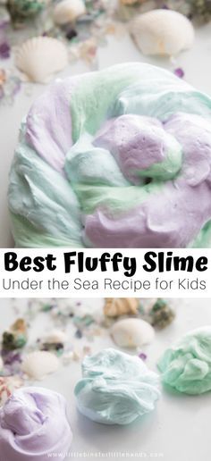 the best fluffy slime under the sea recipe for kids is so easy to make