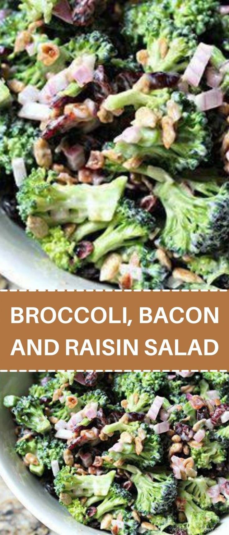 broccoli, bacon and raisin salad in a white bowl with text overlay