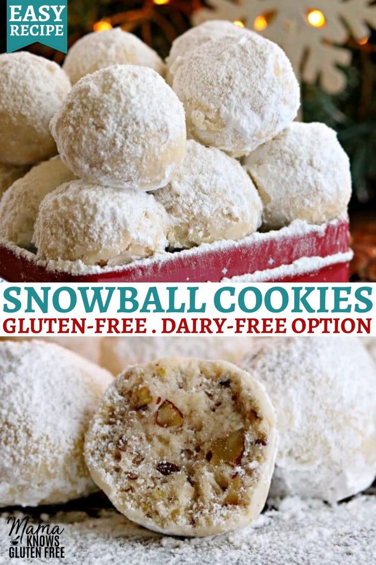 snowball cookies gluten - free, dairy - free option for the holidays