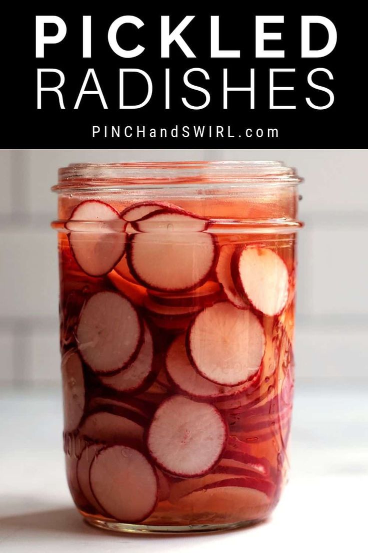 pickled radishes in a jar with text overlay that reads pickled radishes