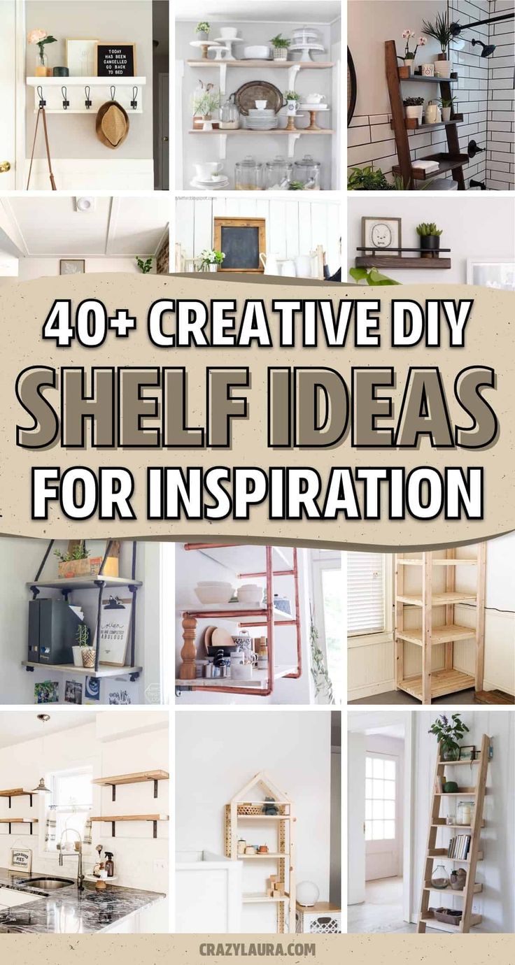 the words 40 + creative diy shelf ideas for inspiration are shown in many different styles