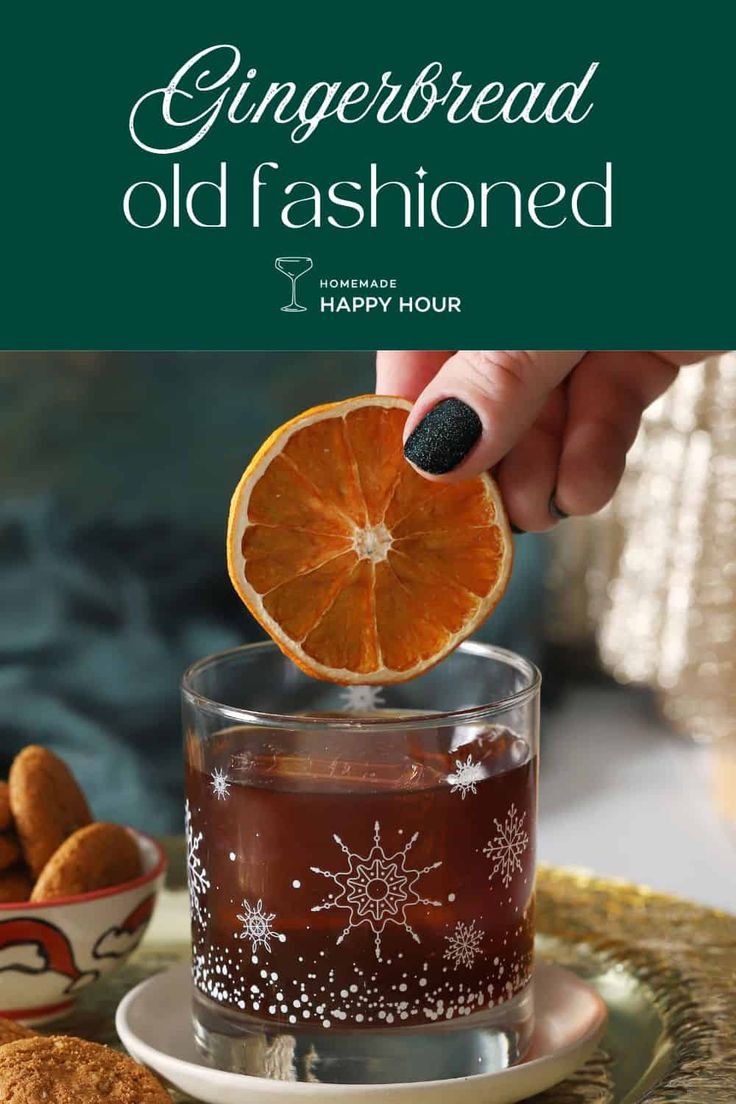 an orange being squeezed into a glass with gingerbread in the background and text overlay that reads, happy hour