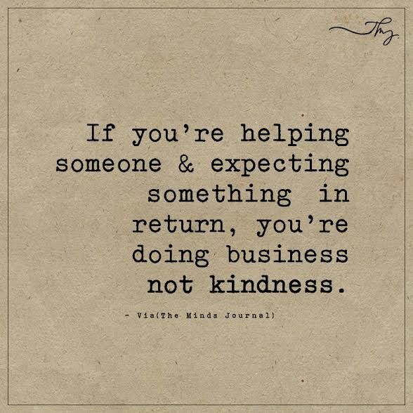 an old fashioned typewriter with the words if you're helping someone & expecting something in return, you're doing business not kindness