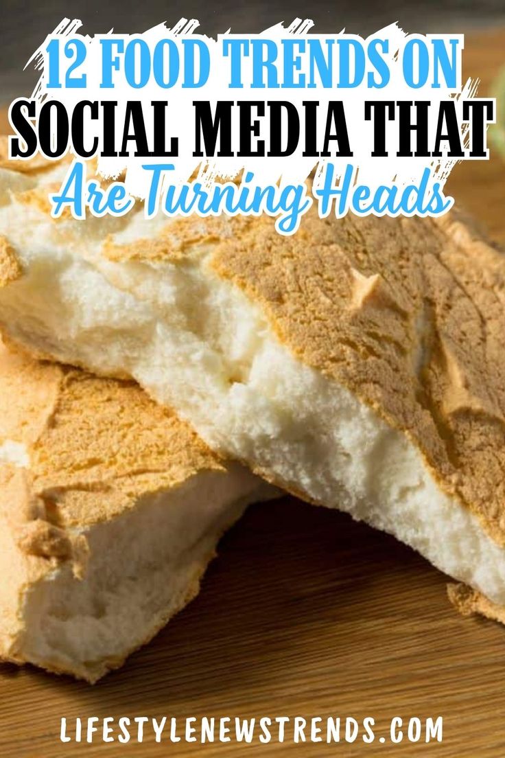 two pieces of bread sitting on top of a wooden cutting board with text overlay that reads 12 food trends on social media that are turning heads