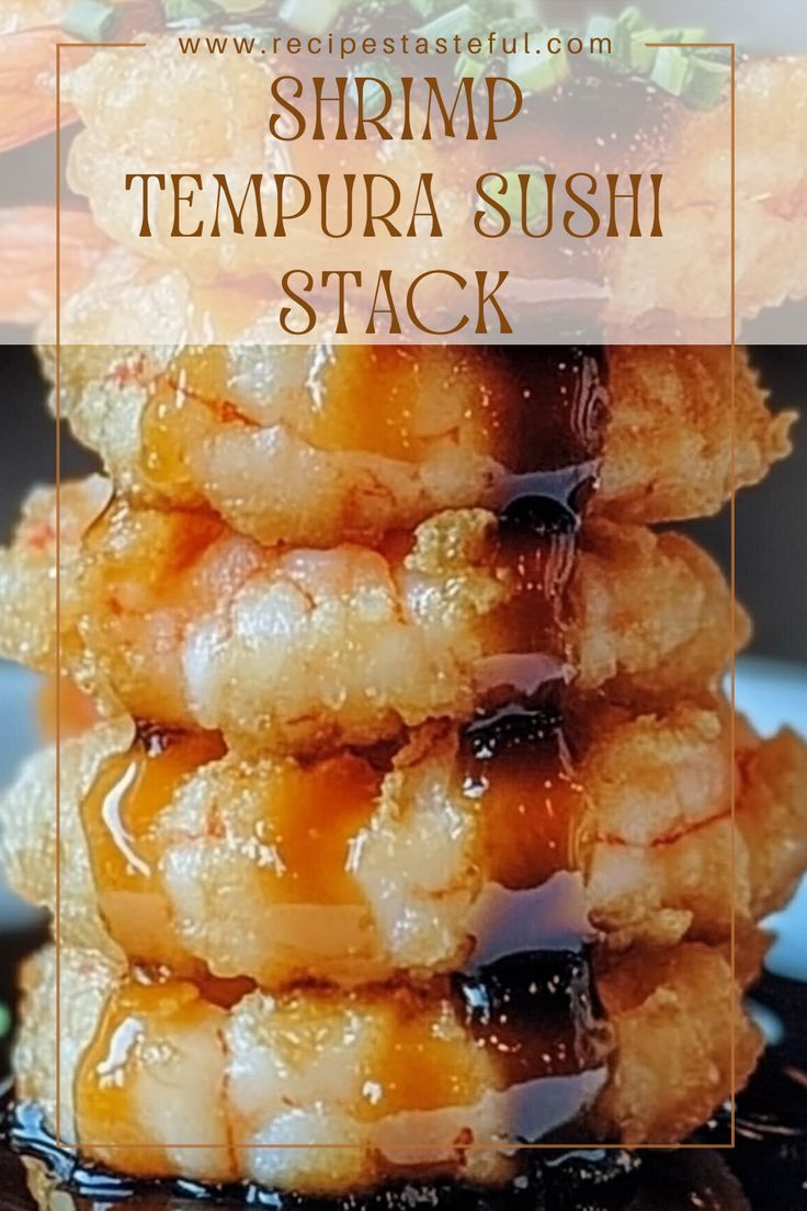 shrimp tempura sushi stack with text overlay