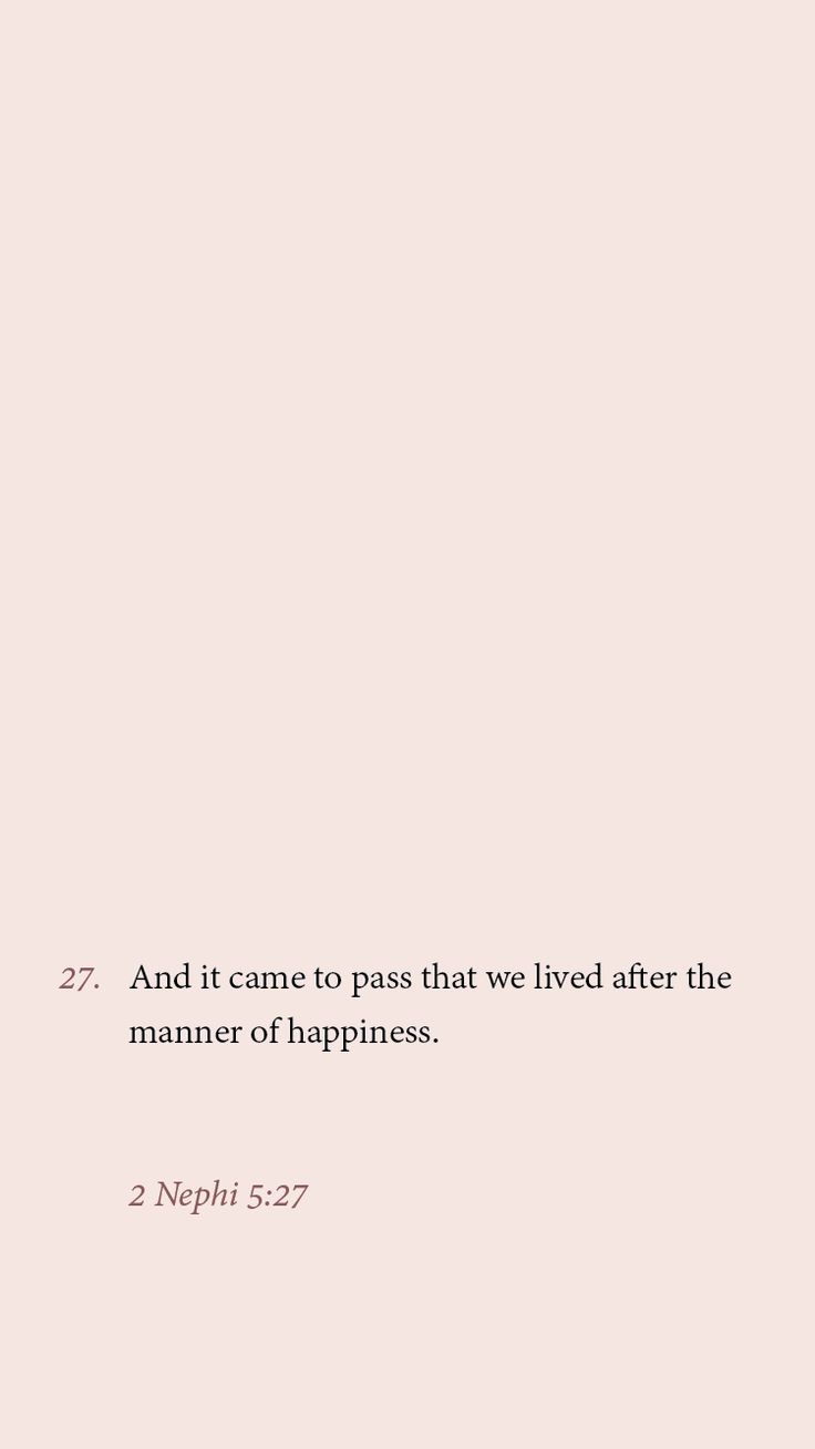 a pink background with the words, and it came to pass that we lived after the manner of happiness