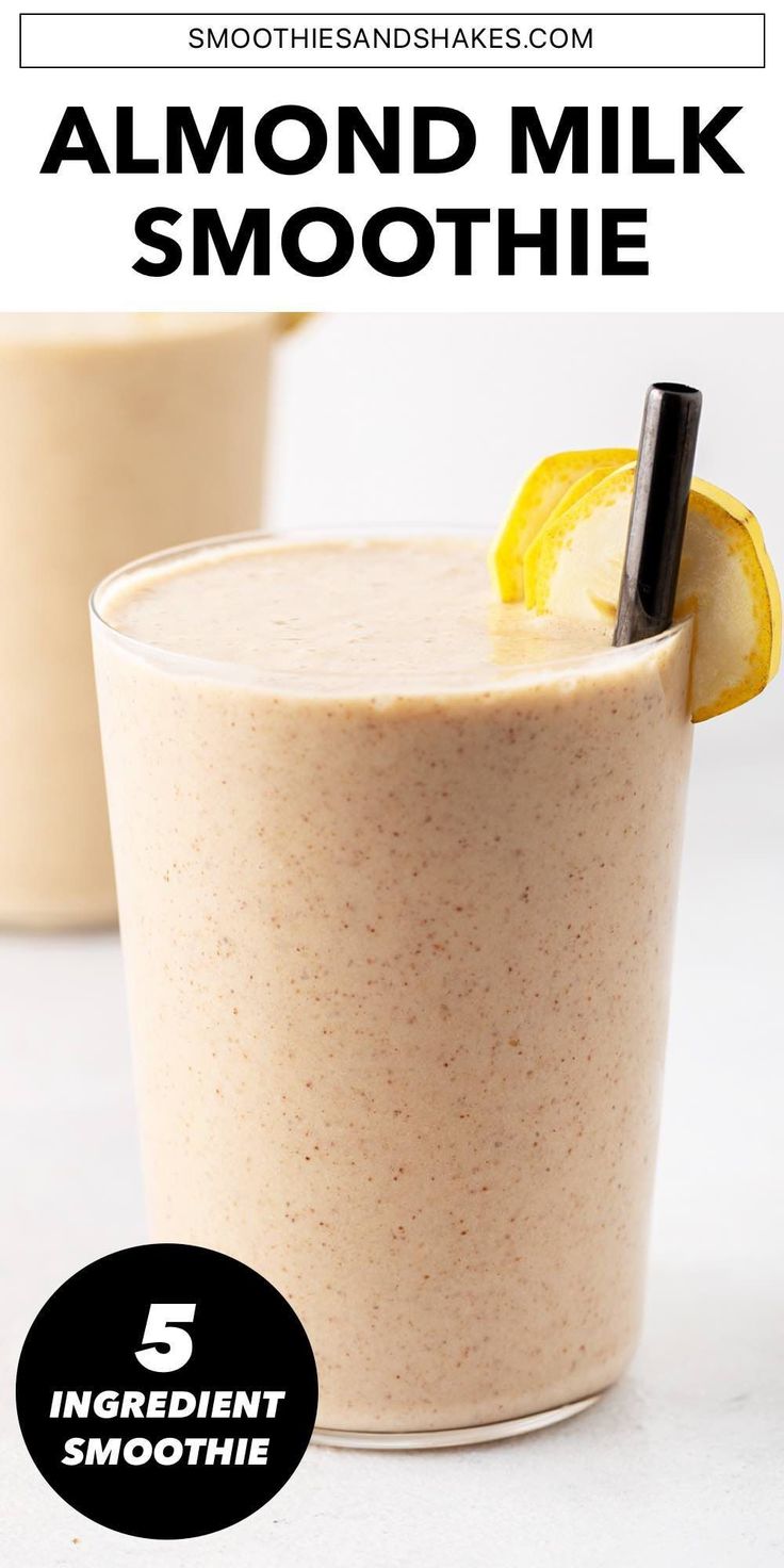 a smoothie in a glass with a straw and lemon on the side, text reads 5 ingredient smoothie almond milk