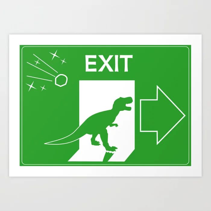 Dinosaur, exit sign Art Print by ZNchoice Society6 Wall Art, Animal Printables, Exit Sign, Poster Illustration, Stickers Printable, Vintage Art Prints, Room Posters, Sign Printing, Society6 Art