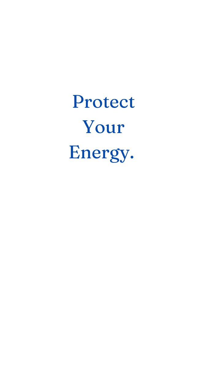 an image of a white background with the words protect your energy on it's side