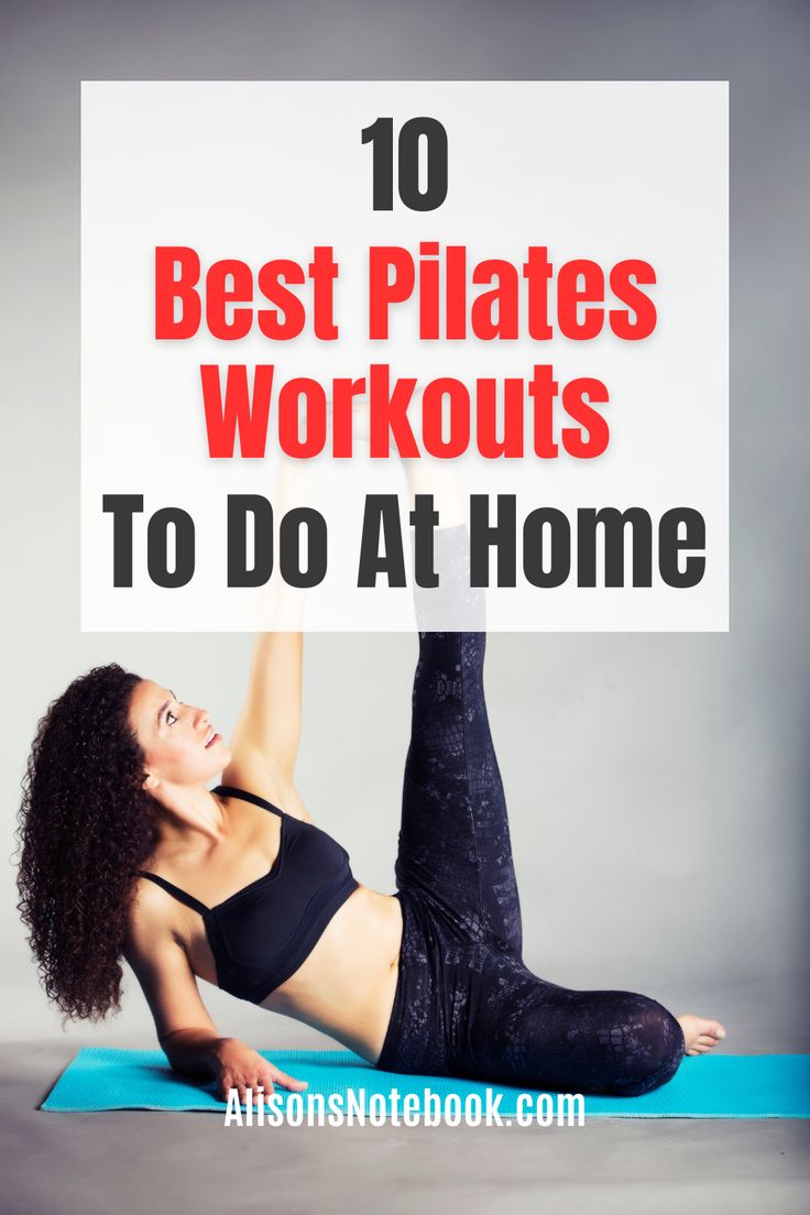 a woman is doing yoga with the words 10 best pilatess workouts to do at home