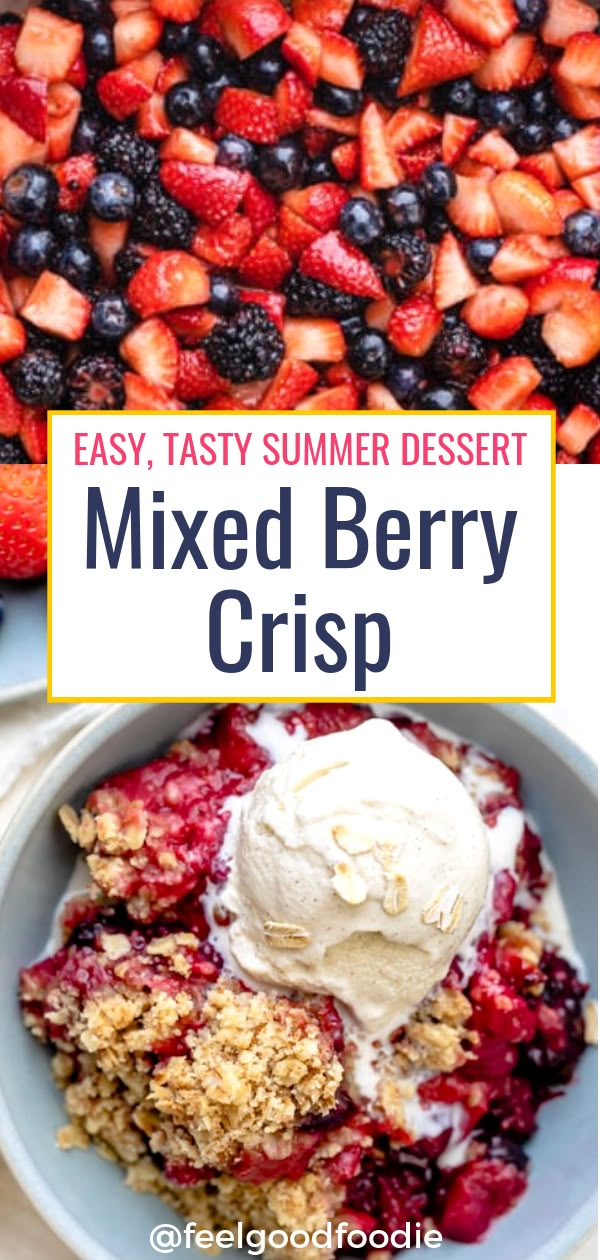 mixed berry crisp in a bowl with ice cream and strawberries on the side text overlay reads easy, tasty summer dessert