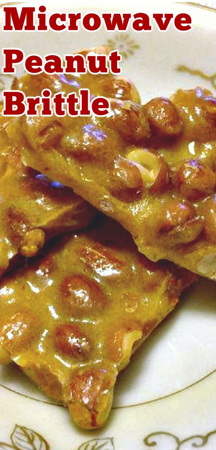 two pieces of food on a plate with the words microwave peanut brittle