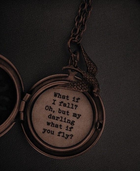 an old pocket watch with the words what if i fall on, but my darbling what if you fly?