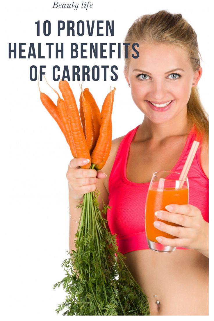 a woman holding carrots and juice with the words 10 proven health benefits of carrots