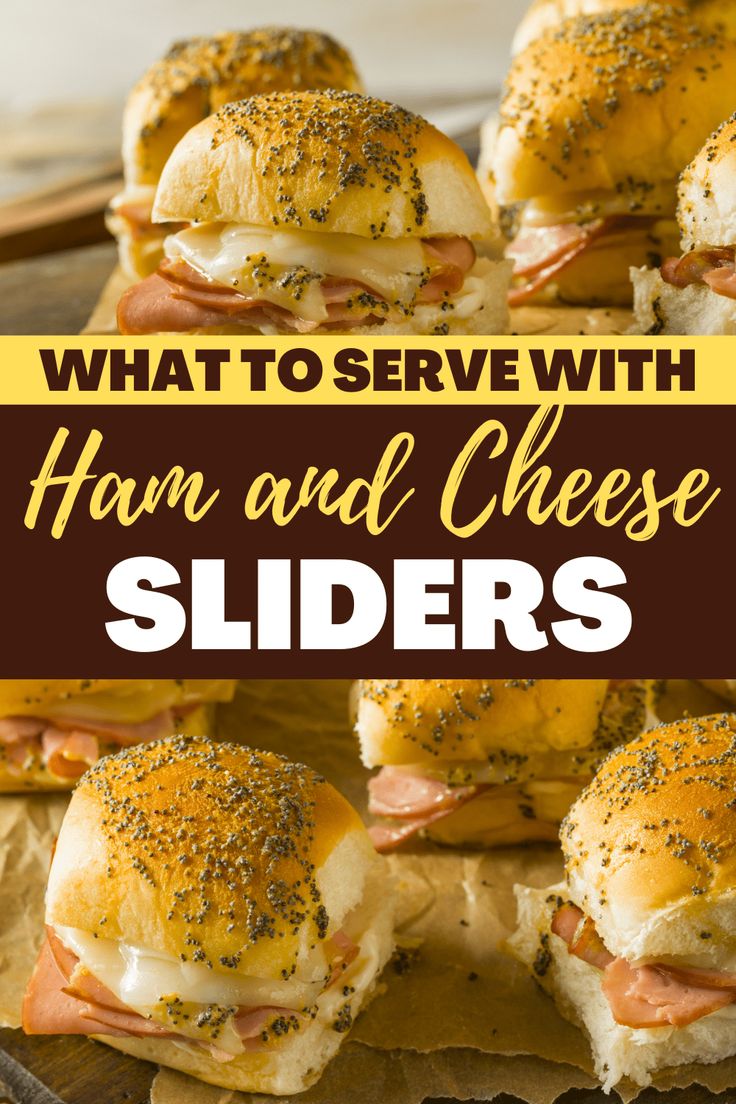 what to serve with ham and cheese sliders on a platter for lunch or dinner