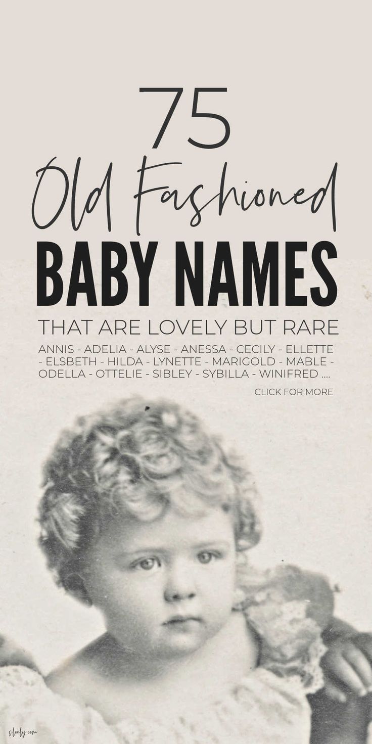 an old fashioned baby names book with the title, 75 old fashioned baby names that are lovely but rare