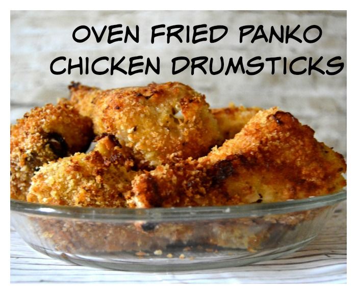 oven fried panko chicken drumsticks in a glass bowl with the words oven fried panko chicken drumsticks