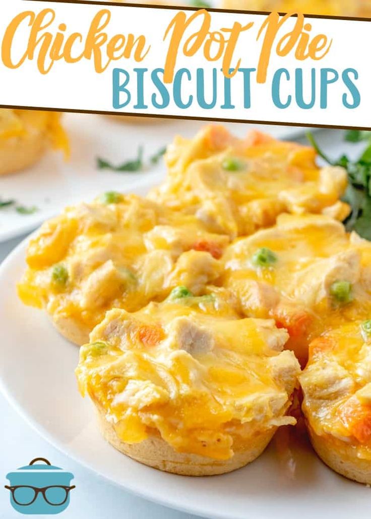 chicken pot pie biscuit cups on a white plate with text overlay that reads chicken pot pie biscuit cups