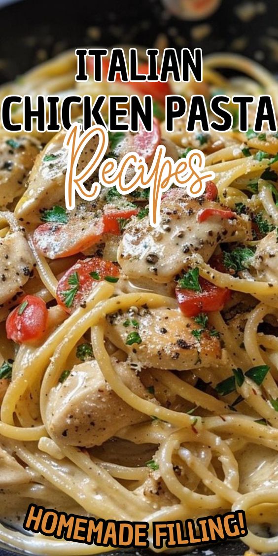 a plate of pasta with chicken, tomatoes and parmesan cheese on it that reads italian chicken pasta recipes homemade filling