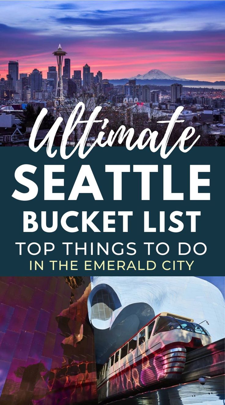 the ultimate seattle bucket list with text overlaying it