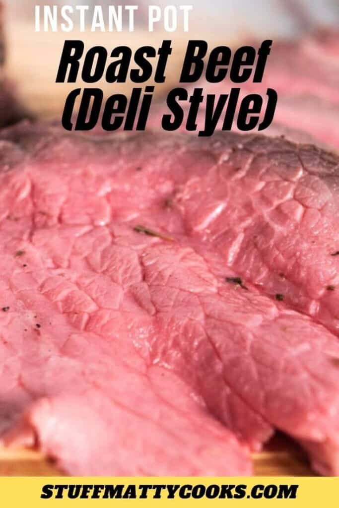 roast beef with text overlay reading instant pot roast beef deli style