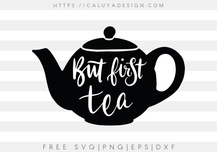 a black teapot with the words, but first tea is free svg file