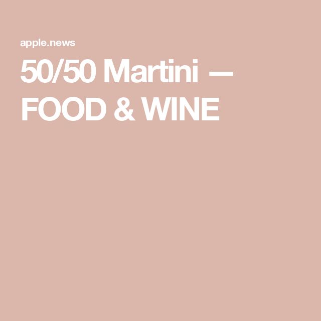 an advertisement with the words 50 / 50 martini - food & wine on it's side