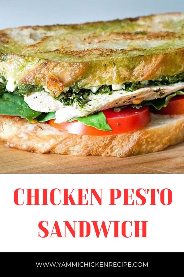 chicken pesto sandwich with tomatoes, lettuce and cheese on toasted bread