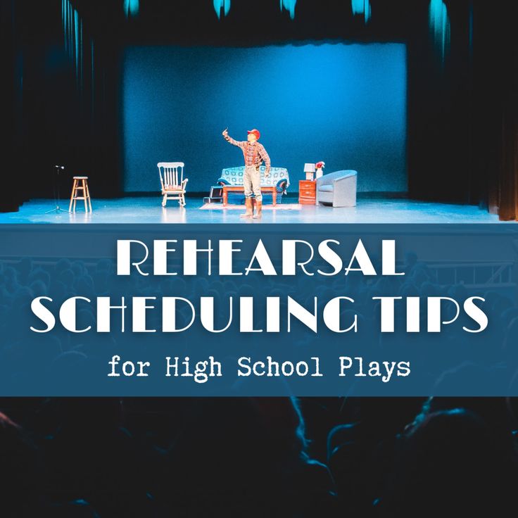 a stage with chairs and a person on it that says, rehearal scheduleing tips for high school plays