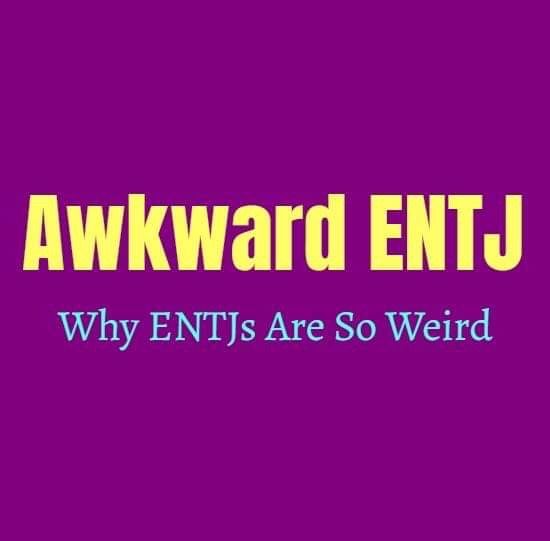 an advertisement with the words awkward entj and why ents are so weird