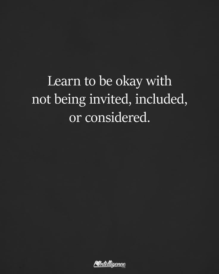 a black and white photo with the words learn to be okay with not being involved, including