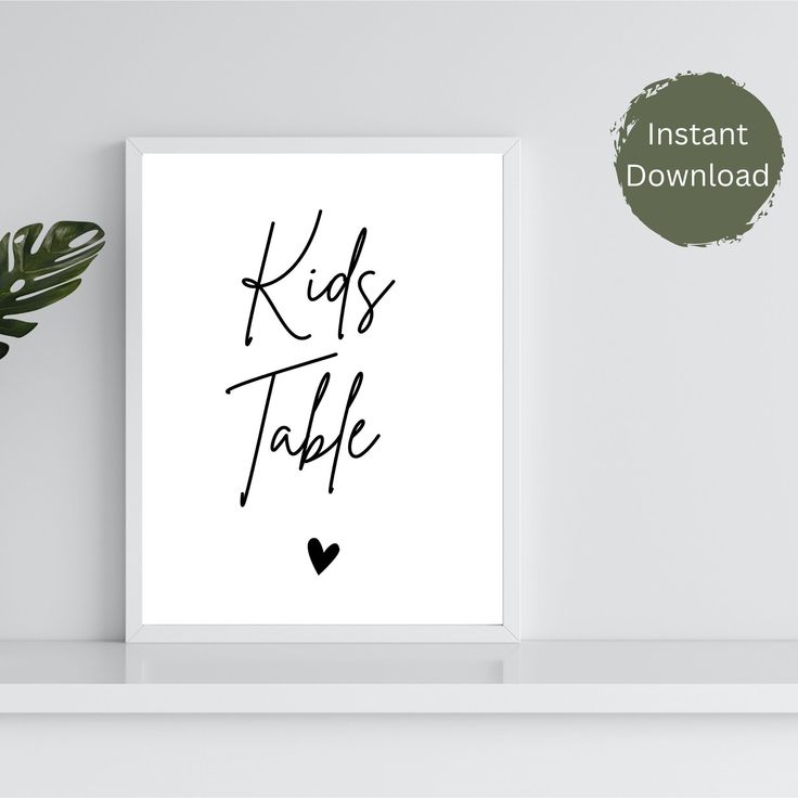 a black and white poster with the words kids table on it