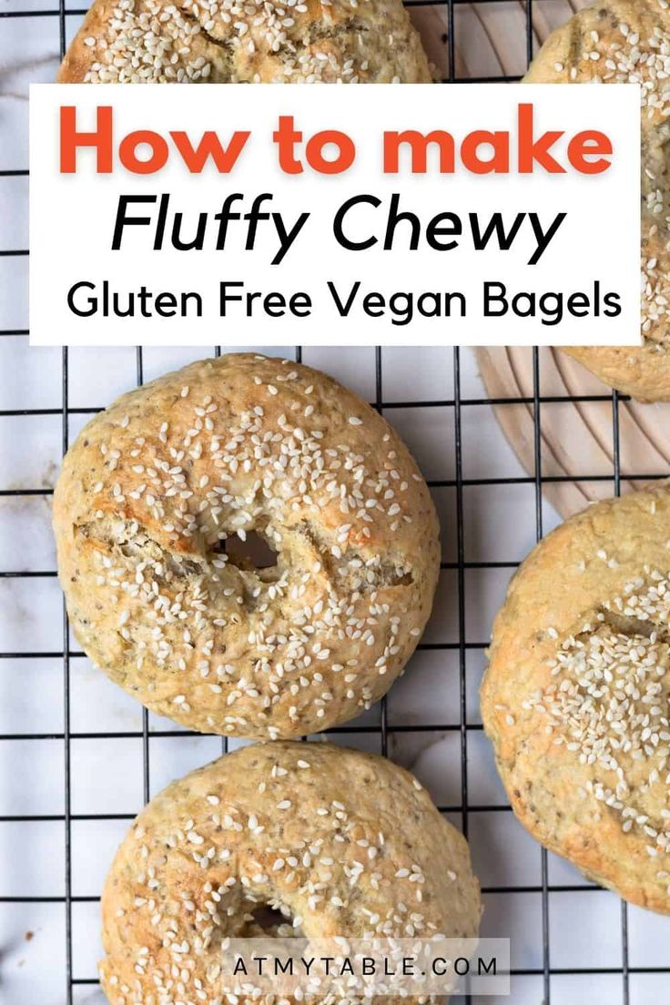 three bagels on a cooling rack with the title how to make fluffy chewy gluten free vegan bagels