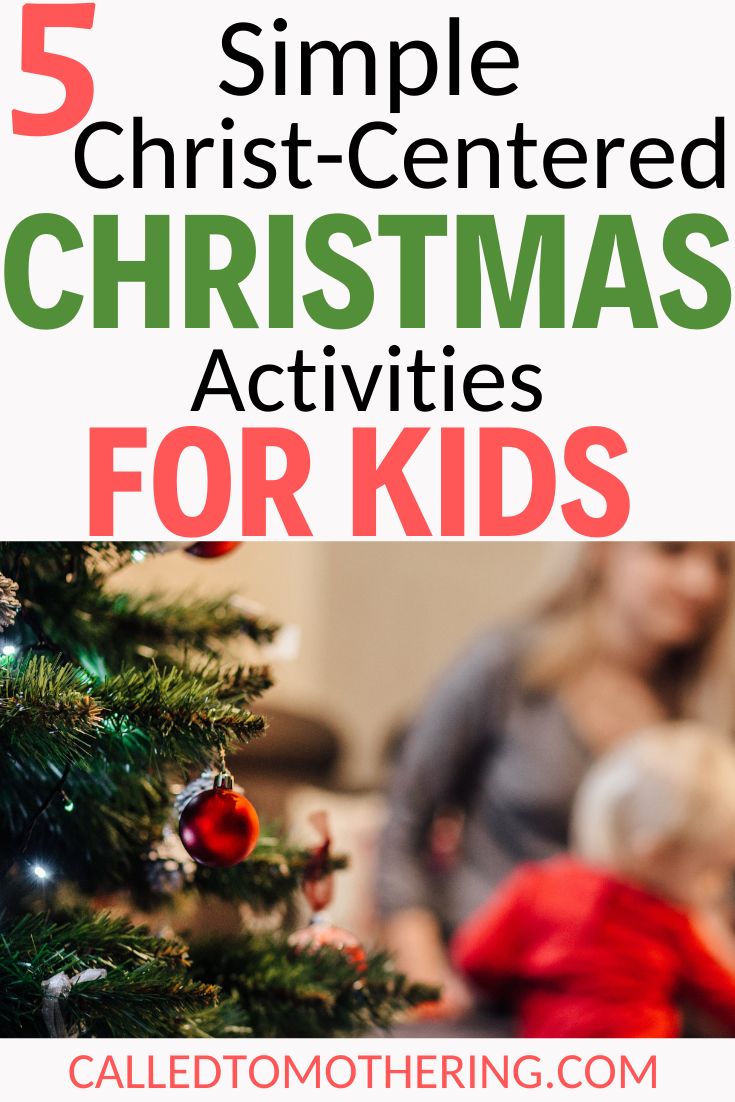 a christmas tree with text overlay that reads 5 simple christ - centered christmas activities for kids