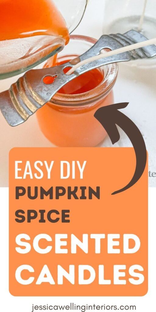 homemade pumpkin spice scented candles with text overlay that reads easy diy pumpkin spice scented candles