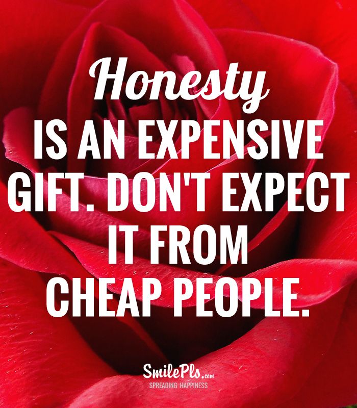 a red rose with the words honesty is an expensive gift don't expect it from cheap