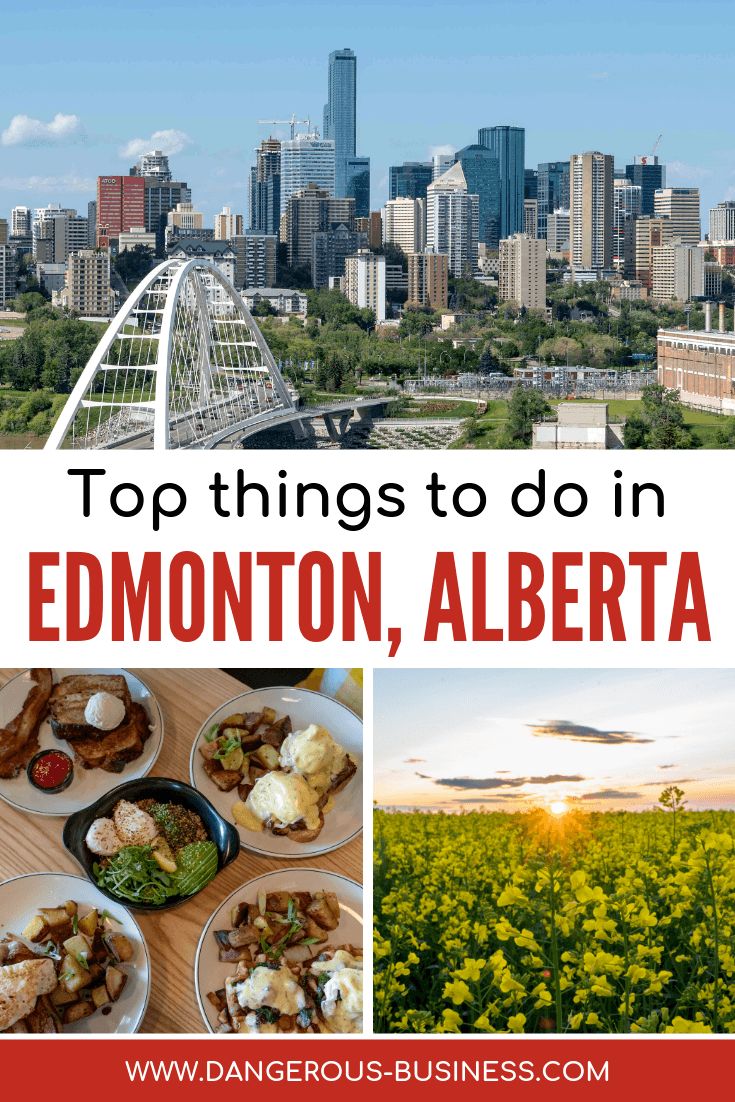 the top things to do in edmonton, alberta