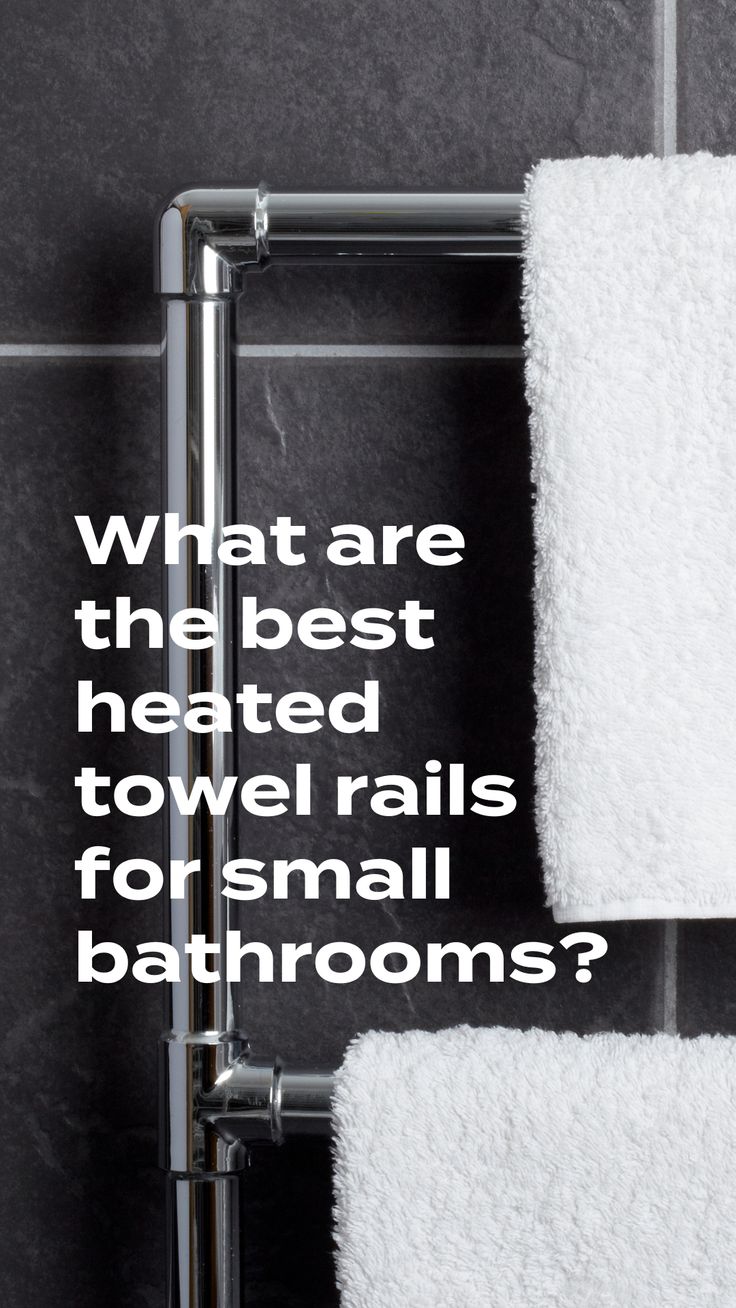 two white towels hanging on the wall next to a towel rack with text that reads, what are the best heated towel rails for small bathrooms?