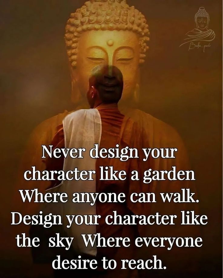 buddha quote with the words never design your character like a garden where anyone can walk