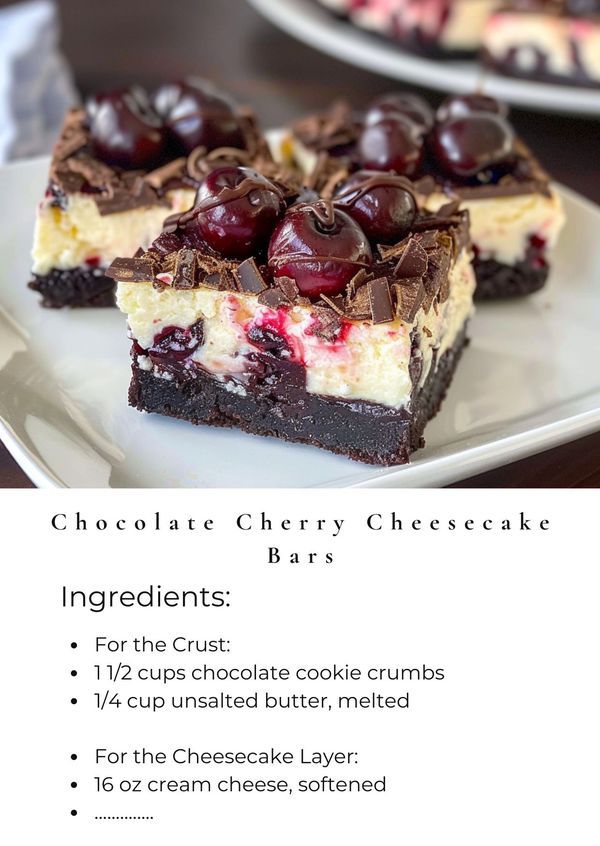 chocolate cherry cheesecake bars on a white plate with text overlay that reads, chocolate cherry cheesecake bars ingredients for the crust