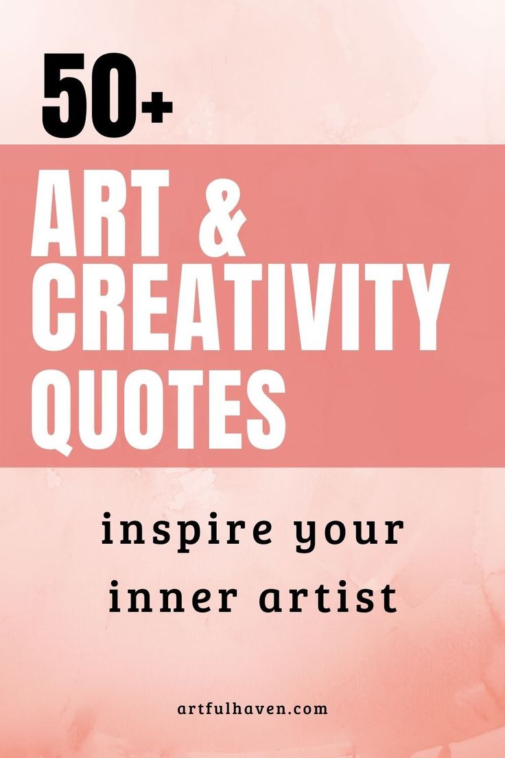 the text reads 50 art and creativity quotes inspire your inner artist