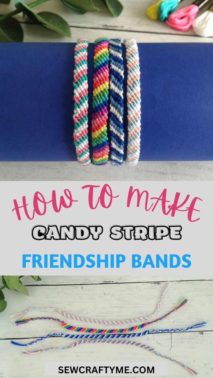 how to make candy stripe bracelets with text overlay that reads, how to make candy stripe friendship bands