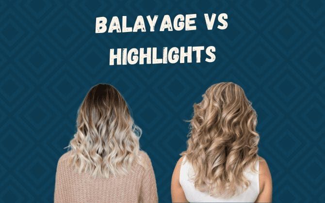 Balayage vs Highlights | Which One Is Right for Your Hair? Going From Highlights To Balayage, Biolage Hair Blonde, Balayage Hair Blonde Vs Highlights, Partial Highlights Vs Balayage, What Is Bayalage Hair, Balayage Vs Foil, Full Foil Vs Balayage, Transition From Highlights To Balayage, Balayage Vs Highlight