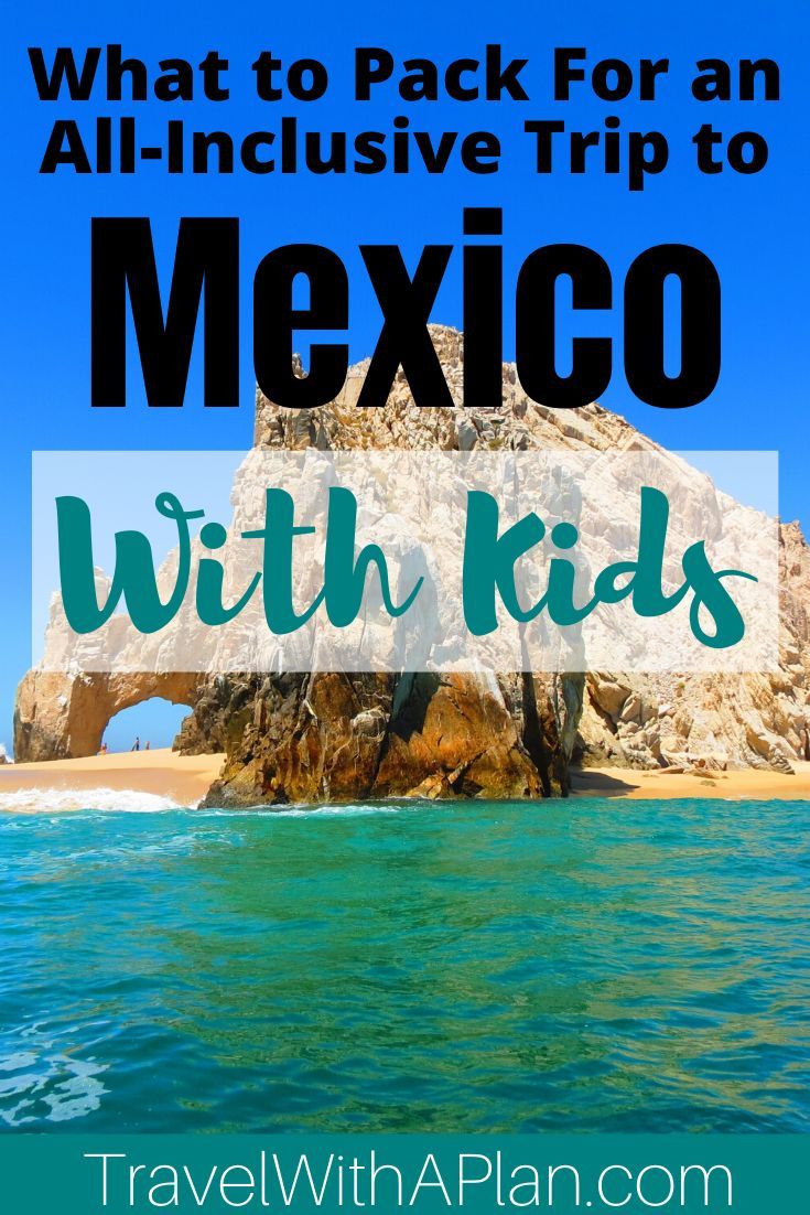 the beach with text overlay that reads what to pack for an all - inclusive trip to mexico with kids